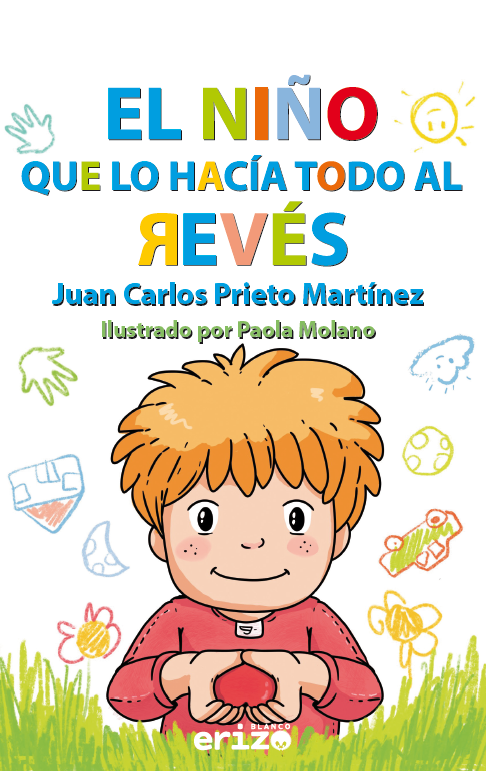 El Niño Que Lo Hacía Todo Al Revés