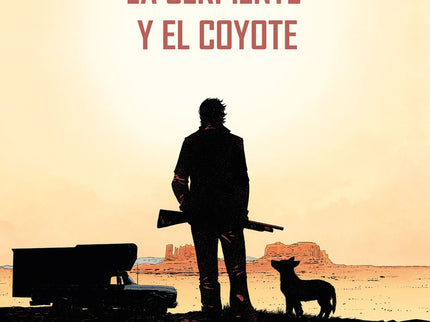 La Serpiente Y El Coyote