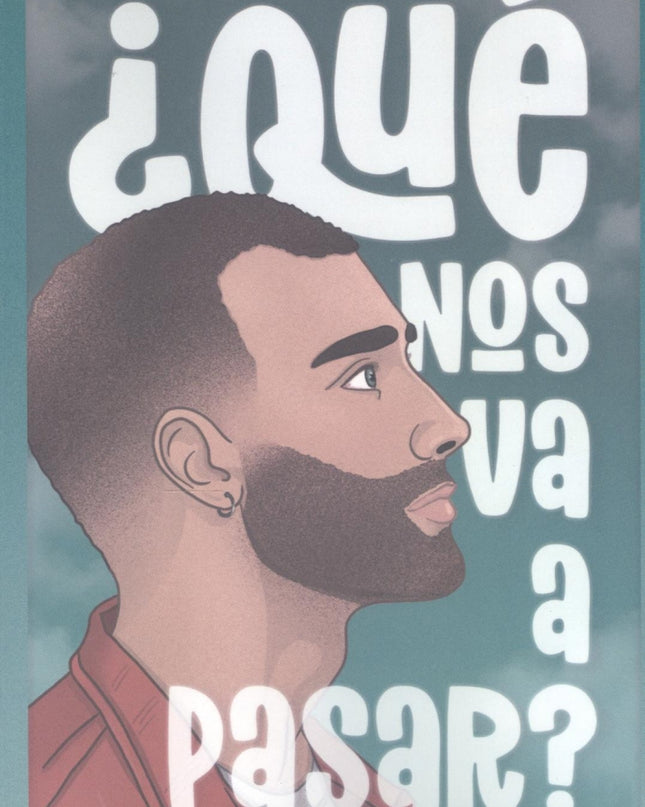 ¿qué Nos Va A Pasar?