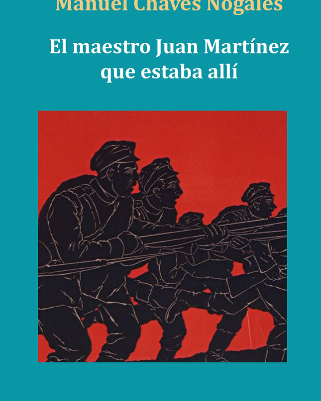 El Maestro Juan Martínez Que Estaba Allí