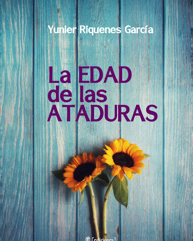 La Edad De Las Ataduras