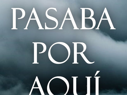Pasaba Por Aquí