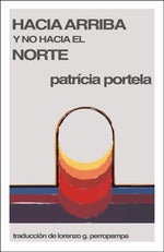 Hacia Arriba Y No Hacia El Norte