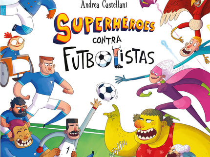 Superhéroes Contra Futbolistas