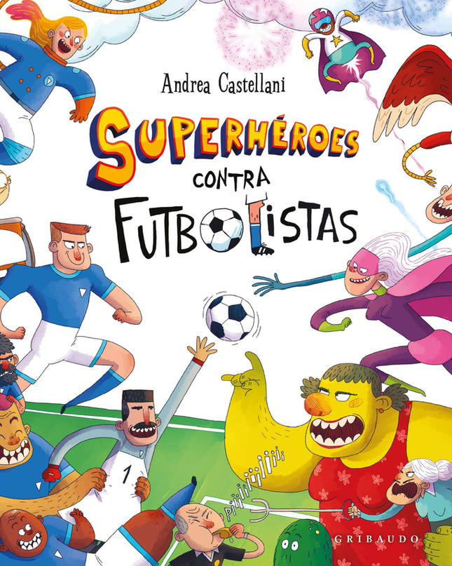 Superhéroes Contra Futbolistas