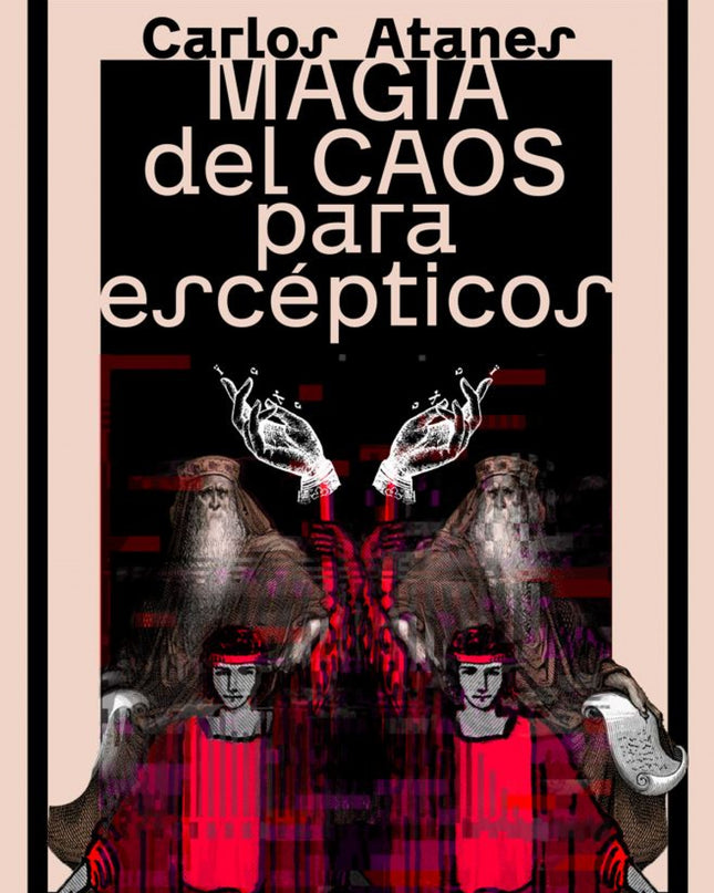 Magia Del Caos Para Escepticos