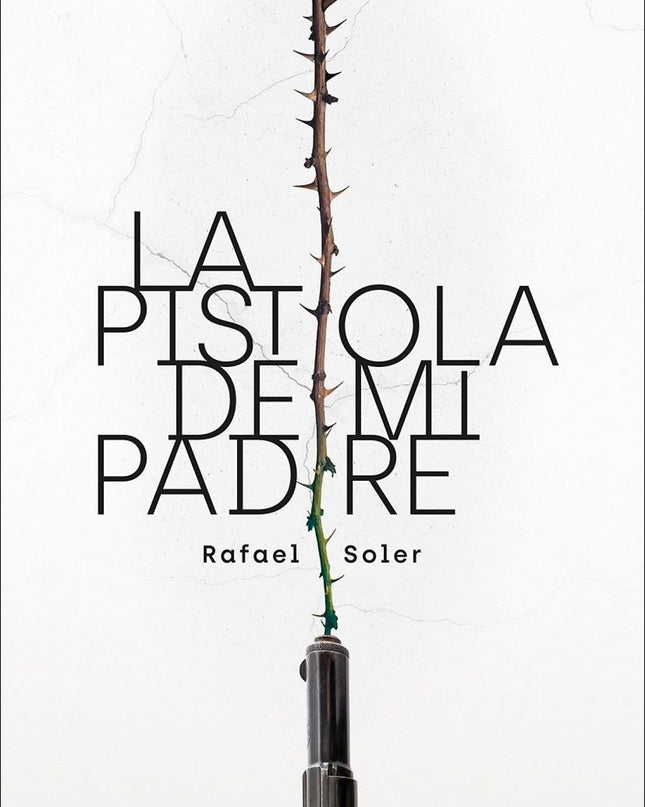 La Pistola De Mi Padre