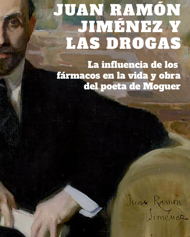 Juan Ramón Jiménez Y Las Drogas