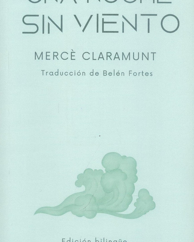 Una Noche Sin Viento;nit Sense Vent (edición Bilingüe)