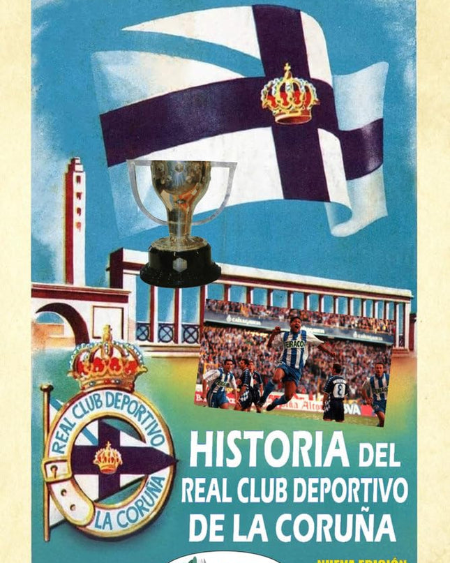 Historia Del Real Club Deportivo De La Coruña
