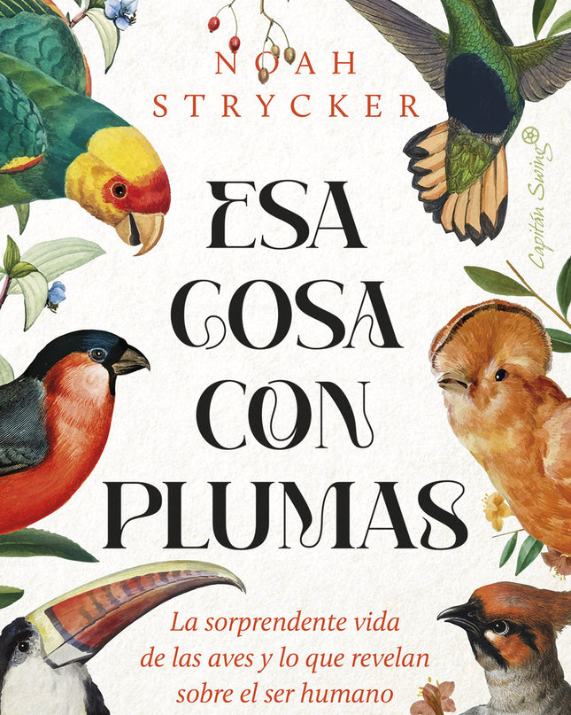 Esa Cosa Con Plumas