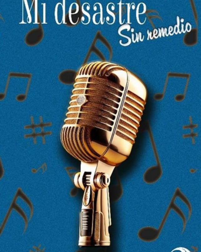 Mi Desastre - Sin Remedio, 1