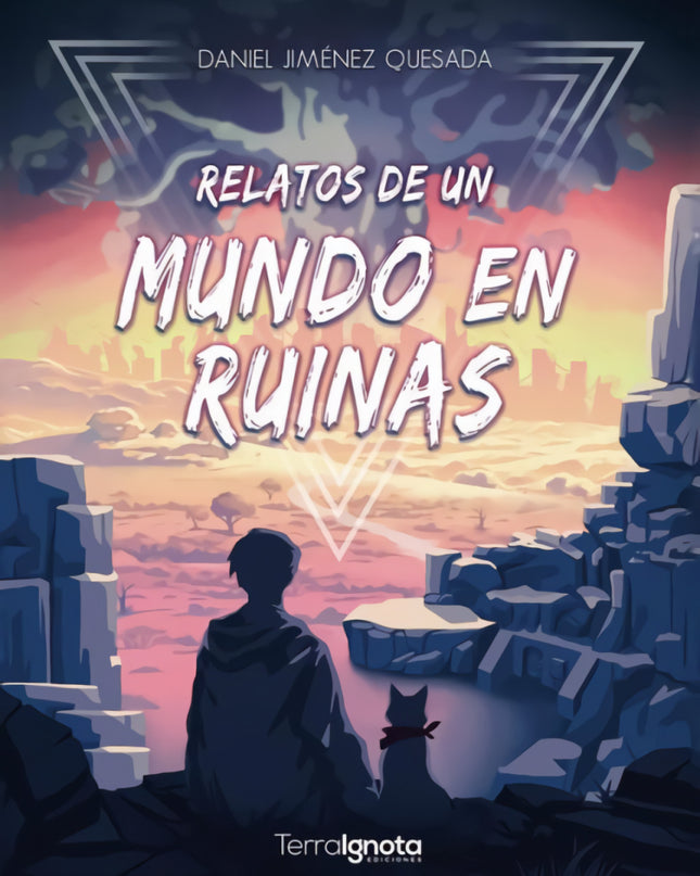 Relatos De Un Mundo En Ruinas