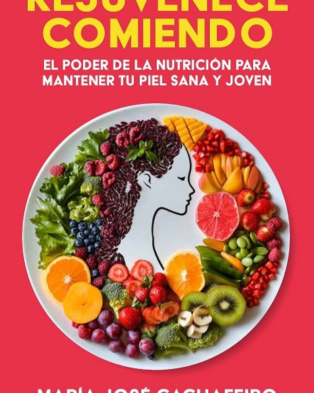Rejuvenece Comiendo