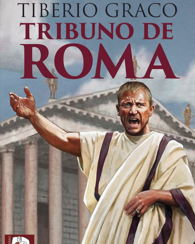 Tiberio Graco. Tribuno De Roma