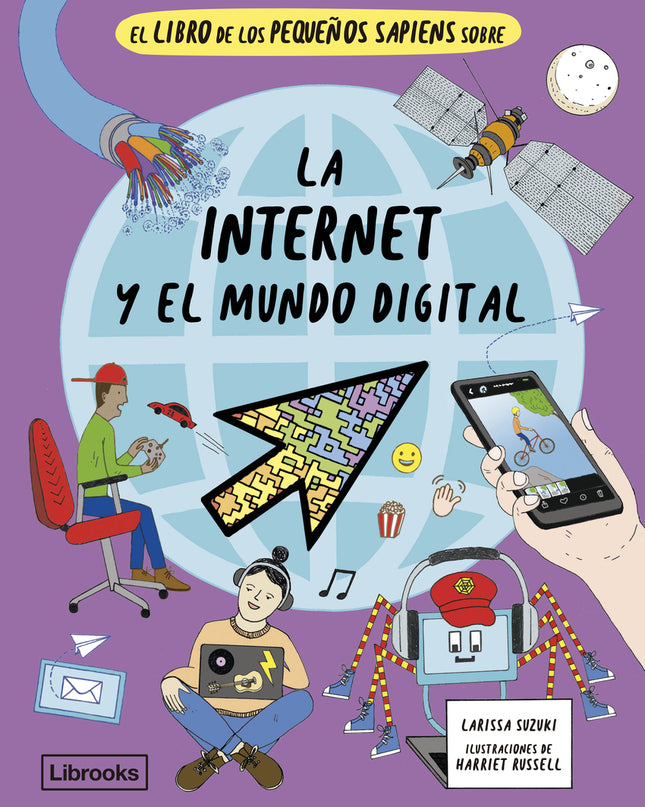 El Libro De Los Pequeños Sapiens Sobre La Internet Y El Mundo Digital