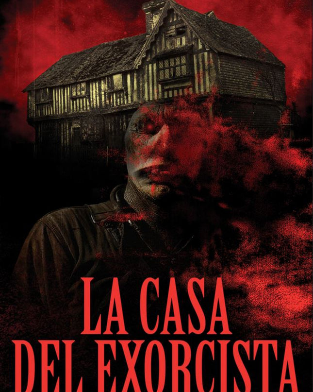 La Casa Del Exorcista