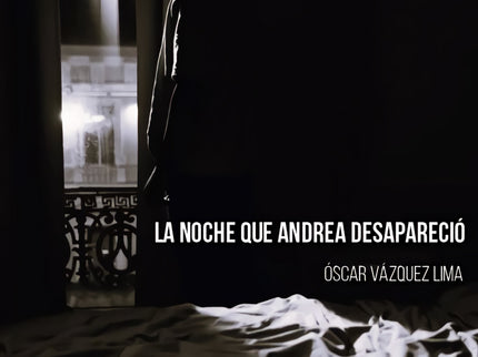 La Noche Que Andrea Desaparecio