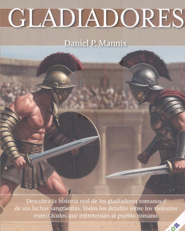 Breve Historia De Los Gladiadores