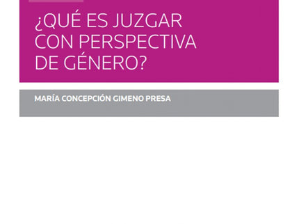¿qué Es Juzgar Con Perspectiva De Género