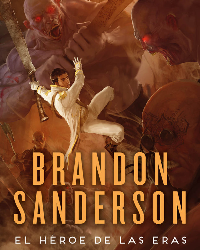 El Héroe De Las Eras (nacidos De La Bruma [mistborn] 3)