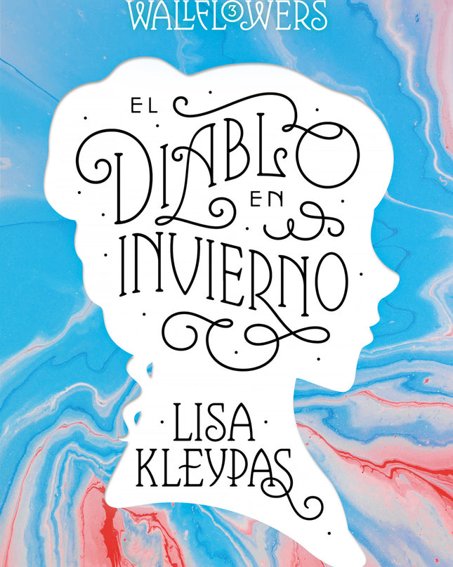 El Diablo En Invierno (los Wallflowers 3) (las Wallflowers 3)