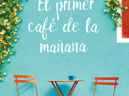 El Primer Café De La Mañana