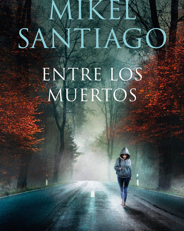 Entre Los Muertos (trilogía De Illumbe 3)