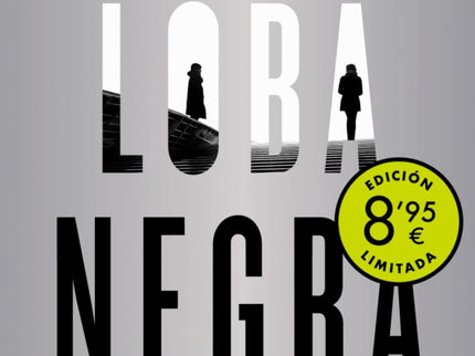 Loba Negra (campaña De Verano Edición Limitada) (antonia Scott 2)