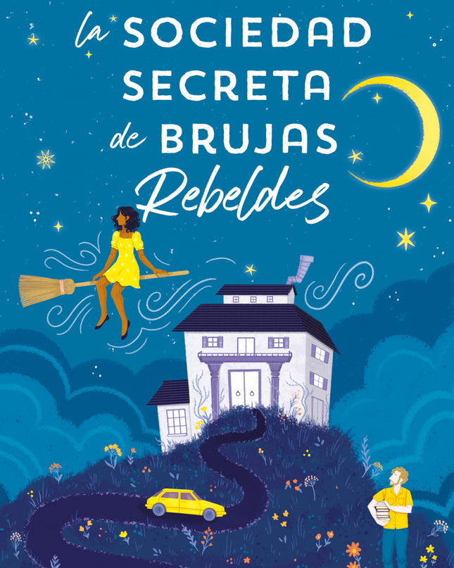 La Sociedad Secreta De Brujas Rebeldes