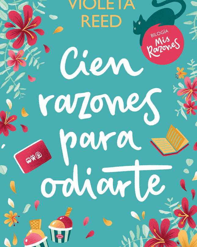 Cien Razones Para Odiarte (mis Razones 1)