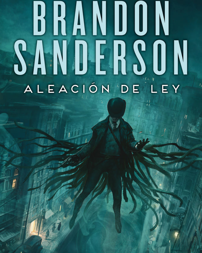 Aleación De Ley (nacidos De La Bruma [mistborn] 4)