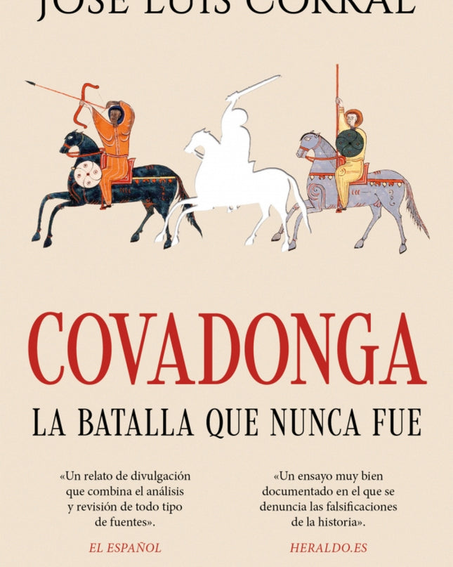 Covadonga, La Batalla Que Nunca Fue