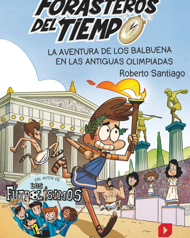 La Aventura De Los Balbuena En Las Antiguas Olimpiadas