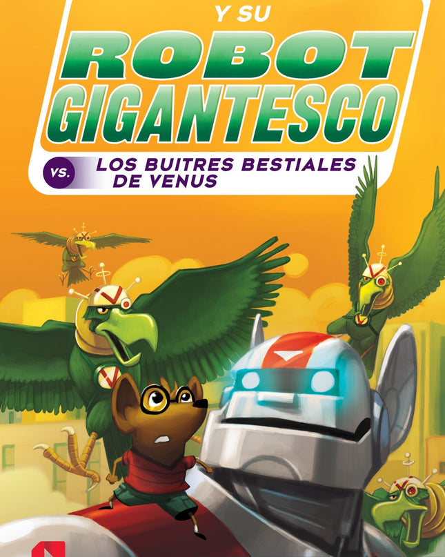 Sito Kesito Y Su Robot Gigantesco Contra Los Buitres Bestiales De Venus