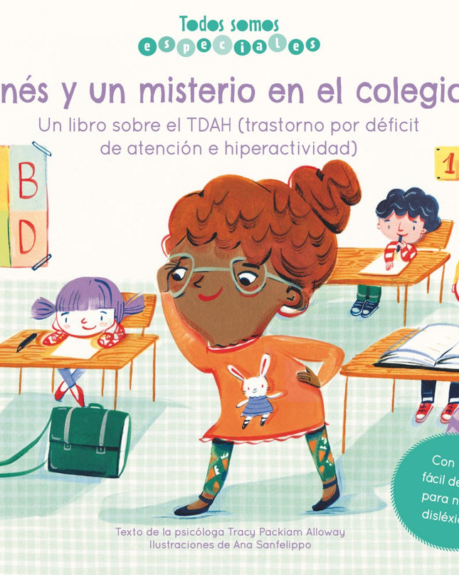 Inés Y Un Misterio En El Colegio. Un Libro Sobre El Tdah
