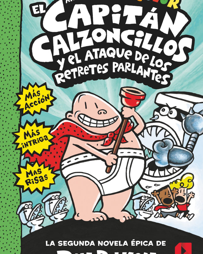 El Capitán Calzoncillos Y El Ataque Retretes Parlantes