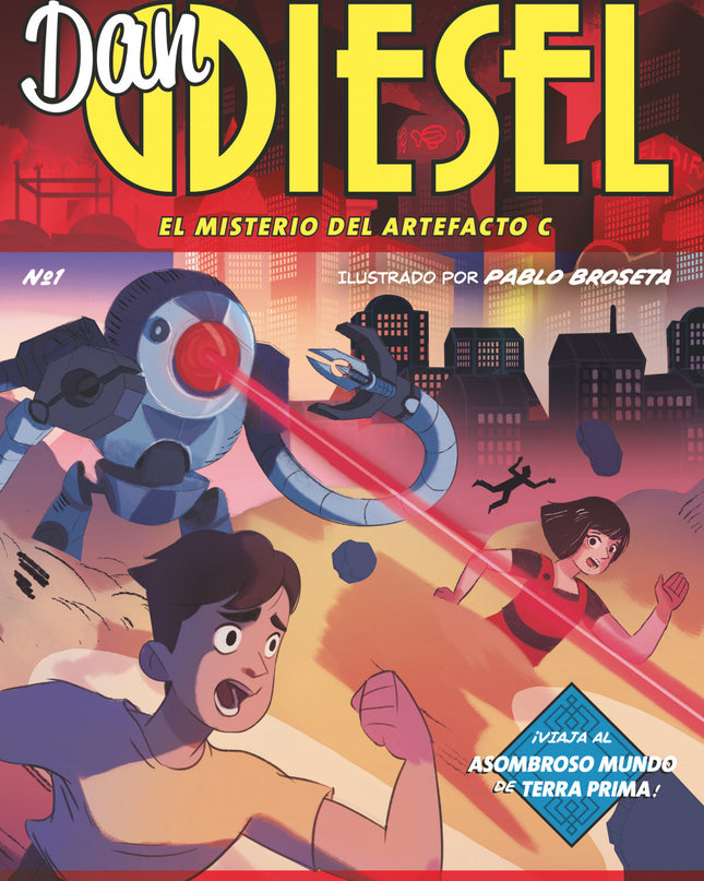 Dan Diésel 1. El Misterio Del Artefacto C