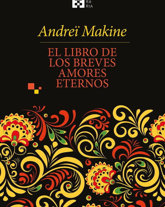 El Libro De Los Breves Amores Eternos