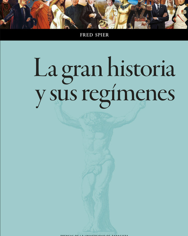 La Gran Historia Y Sus Regímenes