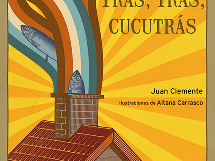 Tras, Tras, Cucutrás