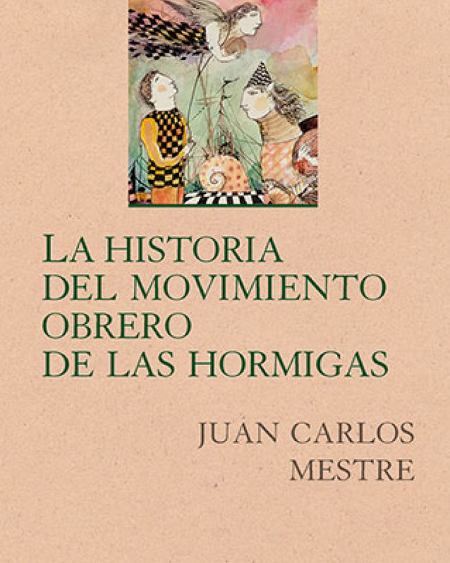 Historia Del Movimiento Obrero De Las Hormigas