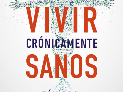 Vivir Crónicamente Sanos