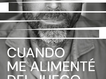 Cuando Me Alimenté Del Juego