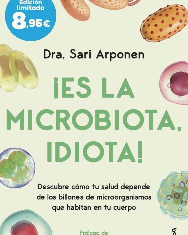 ¡es La Microbiota, Idiota!