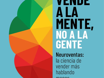Vende A La Mente, No A La Gente