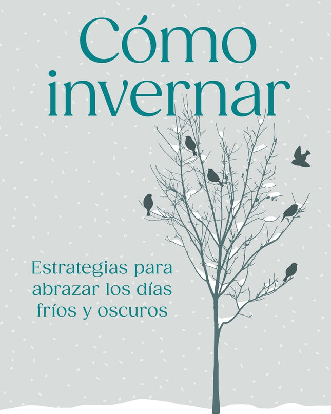 Cómo Invernar