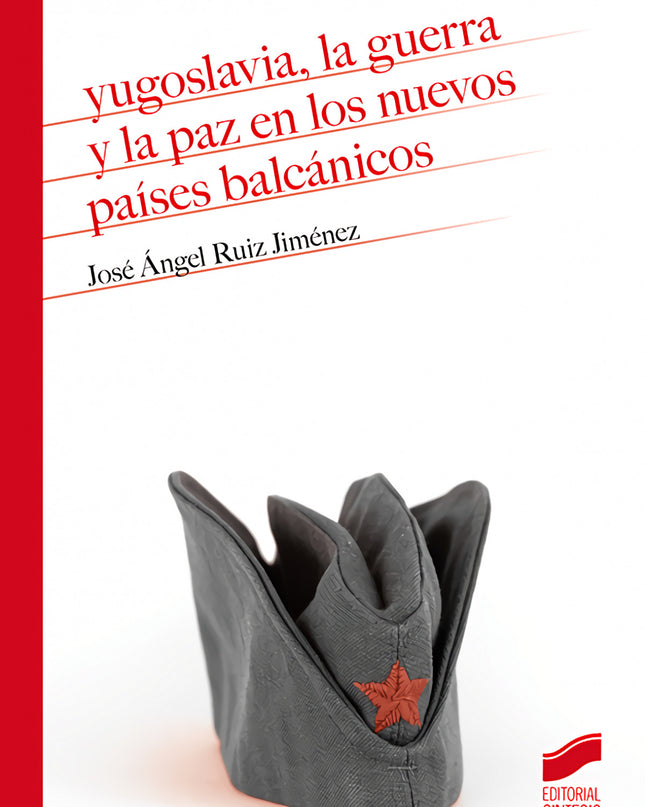 Yugoslavia, La Guerra Y La Paz En Los Nuevos Países Balcánicos