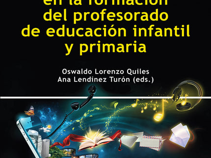 Innovación Tic Y Competencia Digital En La Formación Del Profesorado De Educación Infantil Y Primaria