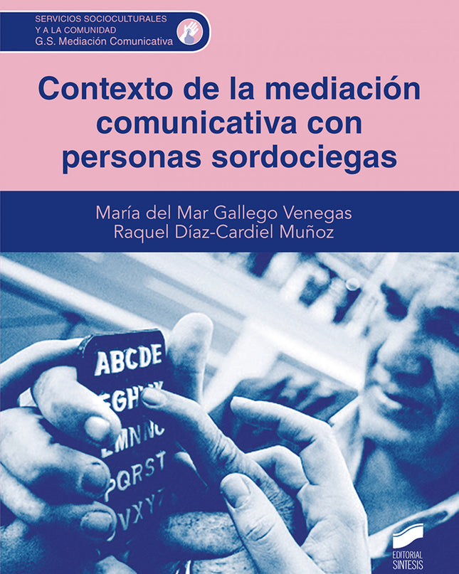 Contexto De La Mediación Comunicativa Con Personas Sordociegas